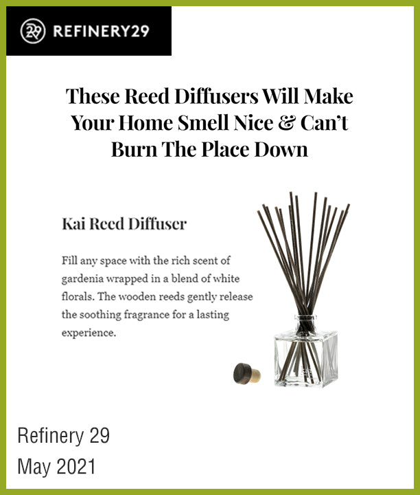 Kare Reed Diffuser kai reed diffuser - refinery29 - may 2021 – kai fragrance